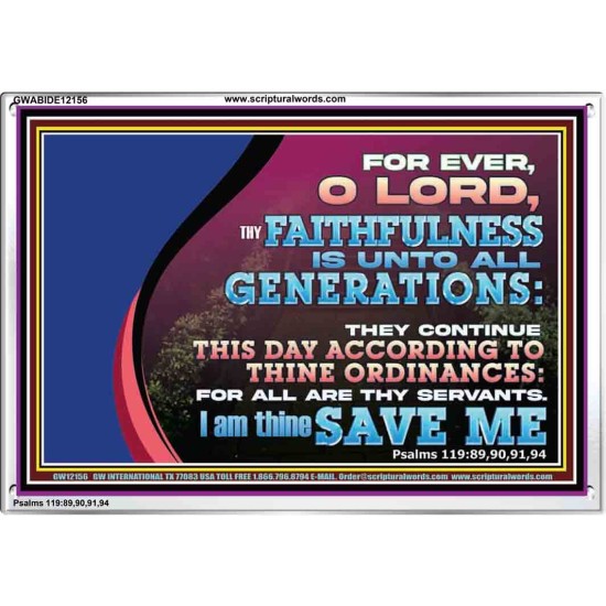 THY FAITHFULNESS IS UNTO ALL GENERATIONS O LORD  Bible Verse for Home Acrylic Frame  GWABIDE12156  