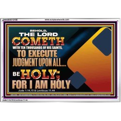 THE LORD COMETH WITH TEN THOUSANDS OF HIS SAINTS TO EXECUTE JUDGEMENT  Bible Verse Wall Art  GWABIDE12166  "24X16"
