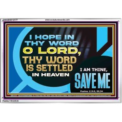 O LORD I AM THINE SAVE ME  Large Scripture Wall Art  GWABIDE12177  "24X16"