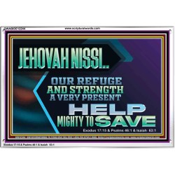 JEHOVAH NISSI OUR REFUGE AND STRENGTH A VERY PRESENT HELP  Church Picture  GWABIDE12244  "24X16"