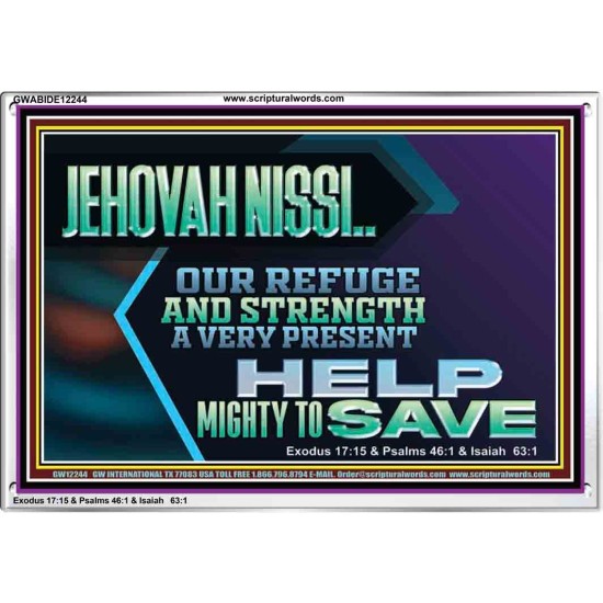 JEHOVAH NISSI OUR REFUGE AND STRENGTH A VERY PRESENT HELP  Church Picture  GWABIDE12244  