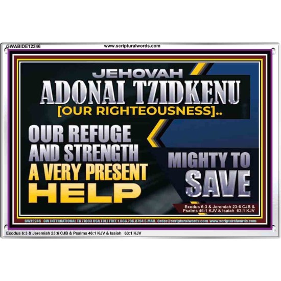 JEHOVAH ADONAI TZIDKENU OUR RIGHTEOUSNESS OUR GOODNESS FORTRESS HIGH TOWER DELIVERER AND SHIELD  Sanctuary Wall Picture  GWABIDE12246  