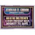 JEHOVAH EL GIBBOR MIGHTY GOD MIGHTY TO SAVE  Ultimate Power Acrylic Frame  GWABIDE12250  "24X16"