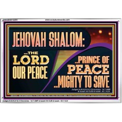 JEHOVAH SHALOM THE LORD OUR PEACE PRINCE OF PEACE  Righteous Living Christian Acrylic Frame  GWABIDE12251  "24X16"