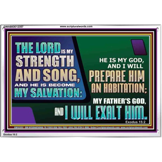 THE LORD IS MY STRENGTH AND SONG AND I WILL EXALT HIM  Children Room Wall Acrylic Frame  GWABIDE12357  