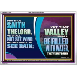 VALLEY SHALL BE FILLED WITH WATER THAT YE MAY DRINK  Sanctuary Wall Acrylic Frame  GWABIDE12358  "24X16"