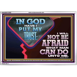 IN GOD I HAVE PUT MY TRUST  Ultimate Power Picture  GWABIDE12362  "24X16"