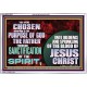 CHOSEN ACCORDING TO THE PURPOSE OF GOD THE FATHER THROUGH SANCTIFICATION OF THE SPIRIT  Church Acrylic Frame  GWABIDE12432  
