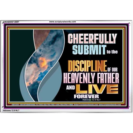 CHEERFULLY SUBMIT TO THE DISCIPLINE OF OUR HEAVENLY FATHER  Scripture Wall Art  GWABIDE12691  