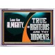 LORD GOD ALMIGHTY TRUE AND RIGHTEOUS ARE THY JUDGMENTS  Bible Verses Acrylic Frame  GWABIDE12703  