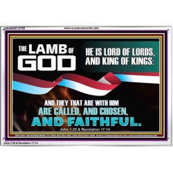 THE LAMB OF GOD LORD OF LORD AND KING OF KINGS  Scriptural Verse Acrylic Frame   GWABIDE12705  "24X16"
