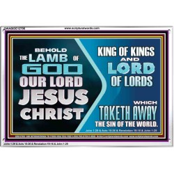 THE LAMB OF GOD OUR LORD JESUS CHRIST  Acrylic Frame Scripture   GWABIDE12706  "24X16"