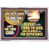REPENT AND TURN TO GOD AND DO WORKS MEET FOR REPENTANCE  Christian Quotes Acrylic Frame  GWABIDE12716  "24X16"