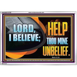 LORD I BELIEVE HELP THOU MINE UNBELIEF  Christian Paintings  GWABIDE12725  "24X16"