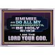 DO ALL MY COMMANDMENTS AND BE HOLY   Bible Verses to Encourage  Acrylic Frame  GWABIDE12962  