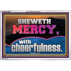 SHEW MERCY WITH CHEERFULNESS  Bible Scriptures on Forgiveness Acrylic Frame  GWABIDE12964  