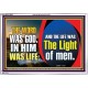 THE WORD WAS GOD IN HIM WAS LIFE THE LIGHT OF MEN  Unique Power Bible Picture  GWABIDE12986  