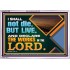 I SHALL NOT DIE BUT LIVE AND DECLARE THE WORKS OF THE LORD  Eternal Power Acrylic Frame  GWABIDE13034  "24X16"