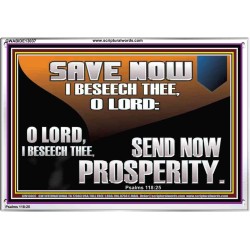 SAVE NOW I BESEECH THEE O LORD  Sanctuary Wall Acrylic Frame  GWABIDE13037  