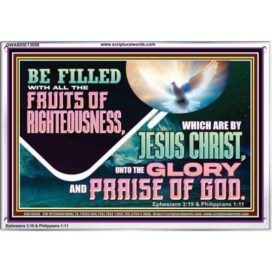 BE FILLED WITH ALL FRUITS OF RIGHTEOUSNESS  Unique Scriptural Picture  GWABIDE13058  