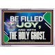 BE FILLED WITH JOY AND WITH THE HOLY GHOST  Ultimate Power Acrylic Frame  GWABIDE13060  