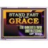 STAND FAST IN THE GRACE THE UNMERITED FAVOR AND BLESSING OF GOD  Unique Scriptural Picture  GWABIDE13067  "24X16"
