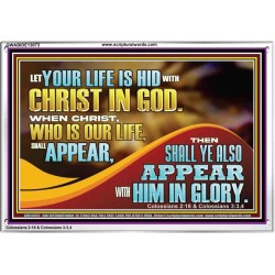 WHEN CHRIST WHO IS OUR LIFE SHALL APPEAR  Children Room Wall Acrylic Frame  GWABIDE13073  