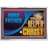 ABBA FATHER OUR HELPER IN CHRIST  Religious Wall Art   GWABIDE13097  "24X16"