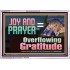 JOY AND PRAYER BRINGS OVERFLOWING GRATITUDE  Bible Verse Wall Art  GWABIDE13117  "24X16"