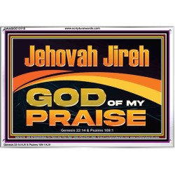 JEHOVAH JIREH GOD OF MY PRAISE  Bible Verse Art Prints  GWABIDE13118  "24X16"