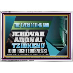 THE EVERLASTING GOD JEHOVAH ADONAI TZIDKENU OUR RIGHTEOUSNESS  Contemporary Christian Paintings Acrylic Frame  GWABIDE13132  "24X16"
