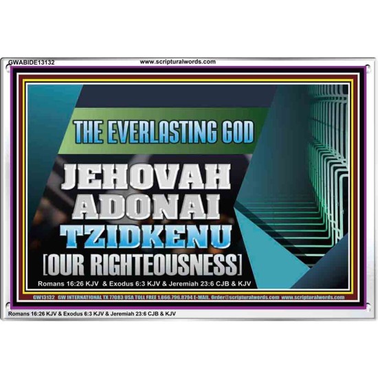 THE EVERLASTING GOD JEHOVAH ADONAI TZIDKENU OUR RIGHTEOUSNESS  Contemporary Christian Paintings Acrylic Frame  GWABIDE13132  