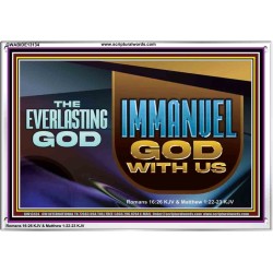 THE EVERLASTING GOD IMMANUEL..GOD WITH US  Contemporary Christian Wall Art Acrylic Frame  GWABIDE13134  "24X16"