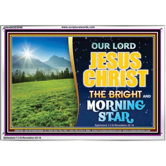 JESUS CHRIST THE BRIGHT AND MORNING STAR  Children Room Acrylic Frame  GWABIDE9546  