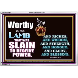 LAMB OF GOD GIVES STRENGTH AND BLESSING  Sanctuary Wall Acrylic Frame  GWABIDE9554c  "24X16"