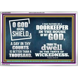 BETTER TO BE DOORKEEPER IN THE HOUSE OF GOD THAN IN THE TENTS OF WICKEDNESS  Unique Scriptural Picture  GWABIDE9556  "24X16"