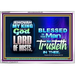 THE MAN THAT TRUSTETH IN THE LORD  Unique Power Bible Picture  GWABIDE9557  "24X16"