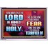 FEAR THE LORD WITH TREMBLING  Ultimate Power Acrylic Frame  GWABIDE9567  "24X16"