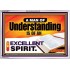 A MAN OF UNDERSTANDING IS OF AN EXCELLENT SPIRIT  New Wall Décor  GWABIDE9911  "24X16"