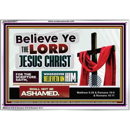 WHOSOEVER BELIEVETH ON HIM SHALL NOT BE ASHAMED  Contemporary Christian Wall Art  GWABIDE9917  