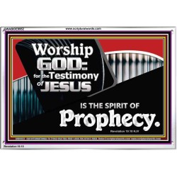 JESUS CHRIST THE SPIRIT OF PROPHESY  Encouraging Bible Verses Acrylic Frame  GWABIDE9952  "24X16"