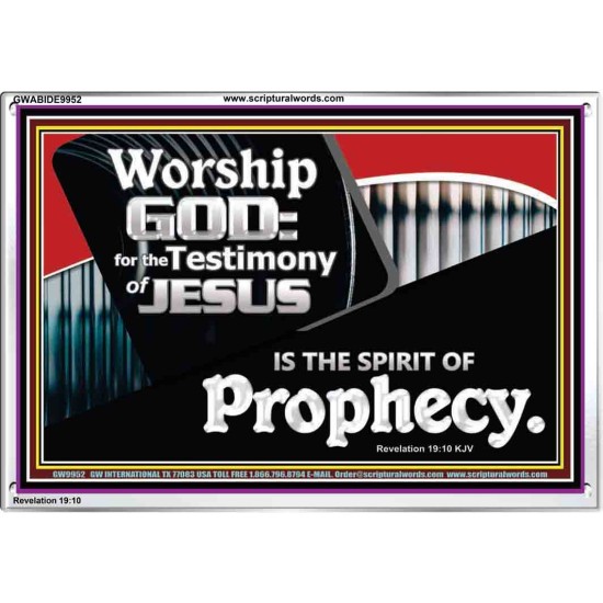 JESUS CHRIST THE SPIRIT OF PROPHESY  Encouraging Bible Verses Acrylic Frame  GWABIDE9952  