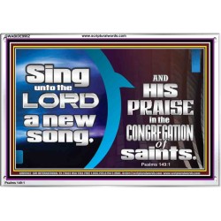 SING UNTO THE LORD A NEW SONG AND HIS PRAISE  Contemporary Christian Wall Art  GWABIDE9962  