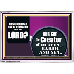WHO IN THE HEAVEN CAN BE COMPARED TO OUR GOD  Scriptural Décor  GWABIDE9977  