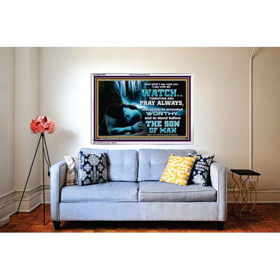 BE COUNTED WORTHY OF THE SON OF MAN  Custom Inspiration Scriptural Art Acrylic Frame  GWABIDE10321  