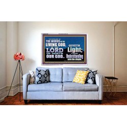 THE WORDS OF LIVING GOD GIVETH LIGHT  Unique Power Bible Acrylic Frame  GWABIDE10409  "24X16"