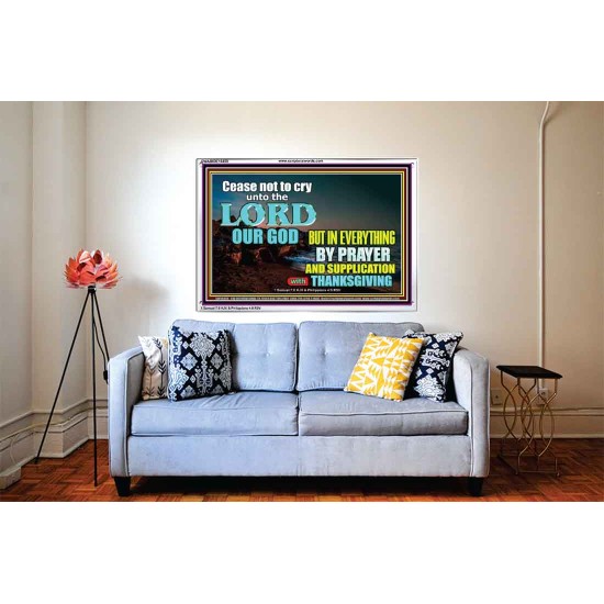CEASE NOT TO CRY UNTO THE LORD  Encouraging Bible Verses Acrylic Frame  GWABIDE10458  