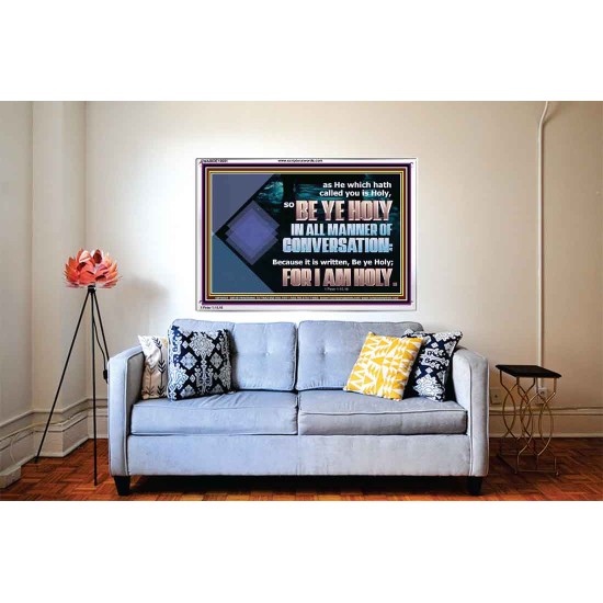 BE YE HOLY IN ALL MANNER OF CONVERSATION  Custom Wall Scripture Art  GWABIDE10601  