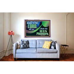 BLESSED THE LORD AND DO HIS PLEASURE  Ultimate Inspirational Wall Art Picture  GWABIDE10671  "24X16"