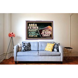 ABBA FATHER WILL OPEN RIVERS IN HIGH PLACES AND FOUNTAINS IN THE MIDST OF THE VALLEY  Bible Verse Acrylic Frame  GWABIDE10756  